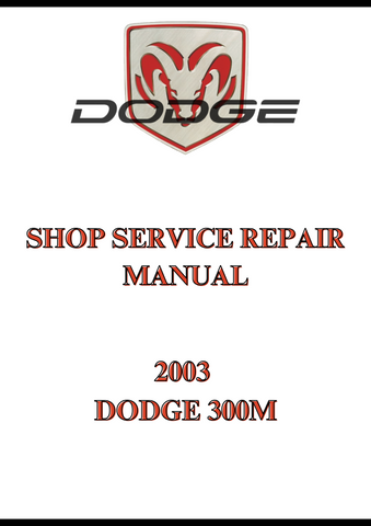 2003 DODGE 300M SHOP SERVICE REPAIR MANUAL - PDF