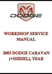 2003 DODGE CARAVAN (+DIESEL), YEAR WORKSHOP SERVICE MANUAL - PDF