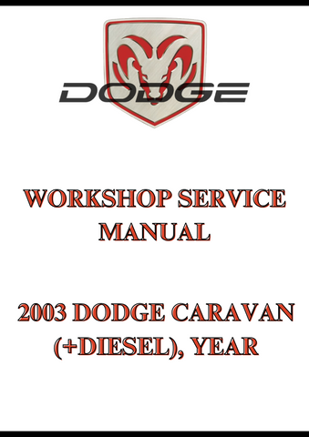 2003 DODGE CARAVAN (+DIESEL), YEAR WORKSHOP SERVICE MANUAL - PDF