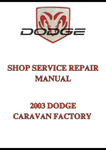 2003 DODGE CARAVAN FACTORY SHOP SERVICE REPAIR MANUAL - PDF
