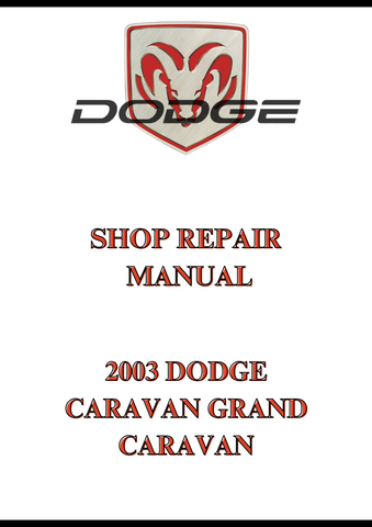 2003 DODGE CARAVAN GRAND CARAVAN SHOP REPAIR MANUAL - PDF
