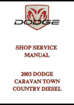 2003 DODGE CARAVAN TOWN COUNTRY DIESEL SHOP SERVICE MANUAL - PDF