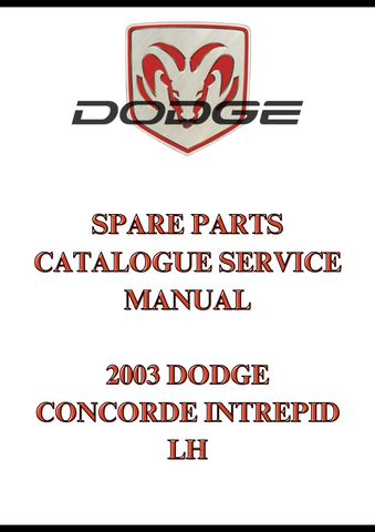 2003 DODGE CONCORDE INTREPID LH SPARE PARTS CATALOGUE SERVICE MANUAL - PDF
