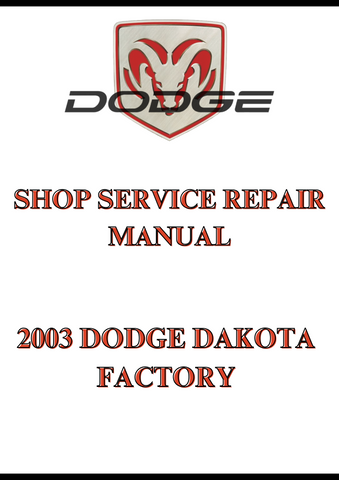 2003 DODGE DAKOTA FACTORY SHOP SERVICE REPAIR MANUAL - PDF