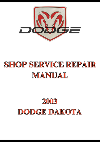 2003 DODGE DAKOTA SHOP SERVICE REPAIR MANUAL - PDF