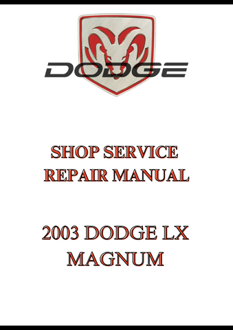 2003 DODGE LX MAGNUM SHOP SERVICE REPAIR MANUAL - PDF