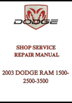 2003 DODGE RAM 1500-2500-3500 SHOP SERVICE REPAIR MANUAL - PDF