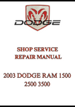 2003 DODGE RAM 1500 2500 3500 SHOP SERVICE REPAIR MANUAL - PDF