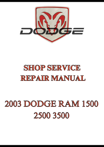 2003 DODGE RAM 1500 2500 3500 SHOP SERVICE REPAIR MANUAL - PDF