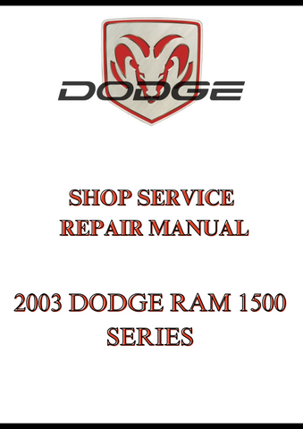 2003 DODGE RAM 1500 SERIES SHOP SERVICE REPAIR MANUAL - PDF