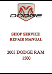 2003 DODGE RAM 1500 SHOP SERVICE REPAIR MANUAL - PDF 