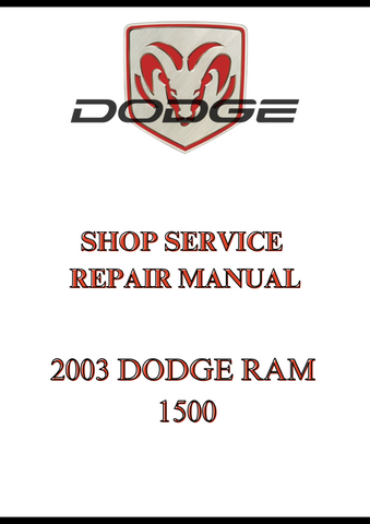 2003 DODGE RAM 1500 SHOP SERVICE REPAIR MANUAL - PDF 
