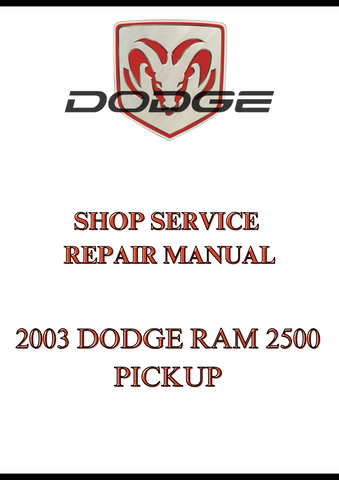 2003 DODGE RAM 2500 PICKUP SHOP SERVICE REPAIR MANUAL - PDF