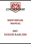 2003 DODGE RAM 2500 SHOP REPAIR MANUAL - PDF