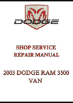 2003 DODGE RAM 3500 VAN SHOP SERVICE REPAIR MANUAL - PDF