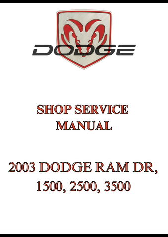 2003 DODGE RAM DR, 1500, 2500, 3500 SHOP SERVICE MANUAL - PDF