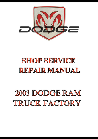 2003 DODGE RAM TRUCK FACTORY SHOP SERVICE REPAIR MANUAL - PDF