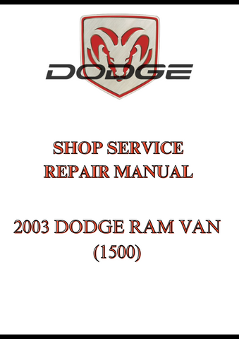 2003 DODGE RAM VAN (1500) SHOP SERVICE REPAIR MANUAL - PDF