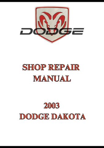 2003 DODGE DAKOTA SHOP REPAIR MANUAL - PDF