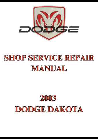 2003 DODGE DAKOTA SHOP SERVICE REPAIR MANUAL - PDF