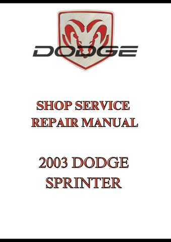 2003 DODGE SPRINTER SHOP SERVICE REPAIR MANUAL - PDF