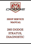 2003 DODGE STRATUS, DIAGNOSTIC SHOP SERVICE MANUAL - PDF
