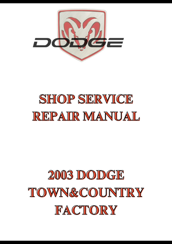 2003 DODGE TOWN&COUNTRY FACTORY SHOP SERVICE REPAIR MANUAL - PDF
