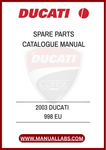 DON'T MISS OUT ON THE OPPORTUNITY TO ENHANCE YOUR OWNERSHIP EXPERIENCE. EQUIP YOURSELF WITH THE 2003 DUCATI 998 EU SPARE PARTS CATALOGUE MANUAL TODAY AND ENSURE 
