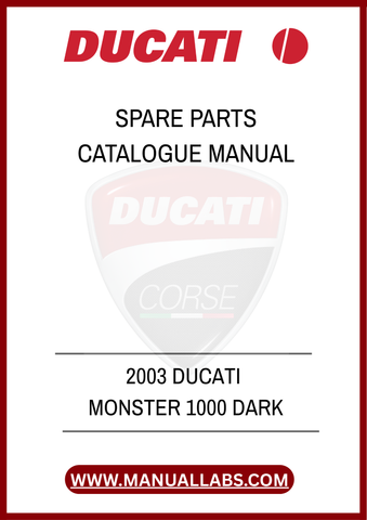 DON'T LET A MISSING PART HOLD YOU BACK FROM ENJOYING YOUR RIDE. INVEST IN THE 2003 DUCATI MONSTER 1000 DARK SPARE PARTS CATALOGUE MANUAL TODAY AND ENSURE YOUR MOTORCYCLE