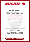 DON'T MISS OUT ON THE OPPORTUNITY TO ENHANCE YOUR OWNERSHIP EXPERIENCE. DOWNLOAD THE 2003 DUCATI MULTISTRADA 1000DS SPARE PARTS CATALOGUE MANUAL TODAY AND ENSURE YOUR