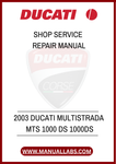 DON’T LET MINOR ISSUES TURN INTO MAJOR PROBLEMS. INVEST IN YOUR MOTORCYCLE'S LONGEVITY AND PERFORMANCE BY DOWNLOADING THE 2003 DUCATI MULTISTRADA MTS 1000 DS SHOP SERVICE
