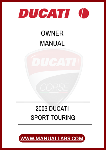 DON'T MISS OUT ON THE OPPORTUNITY TO ELEVATE YOUR OWNERSHIP EXPERIENCE. DOWNLOAD THE 2003 DUCATI SPORT TOURING OWNER'S MANUAL TODAY AND RIDE WITH CONFIDENCE