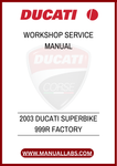 DON'T MISS THE OPPORTUNITY TO ENHANCE YOUR RIDING EXPERIENCE AND EXTEND THE LIFE OF YOUR DUCATI. DOWNLOAD THE 2003 DUCATI SUPERBIKE 999R FACTORY WORKSHOP SERVICE MANUAL