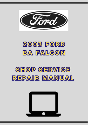 2003 FORD BA FALCON SHOP SERVICE REPAIR MANUAL - PDF