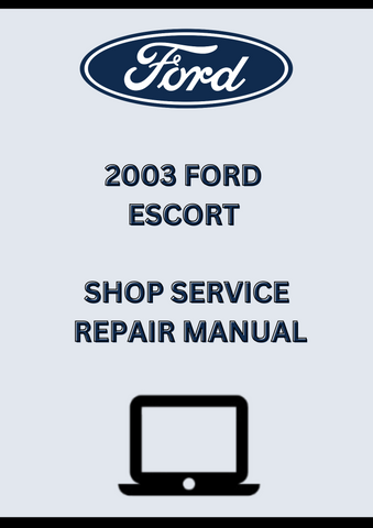 2003 FORD ESCORT SHOP SERVICE REPAIR MANUAL - PDF