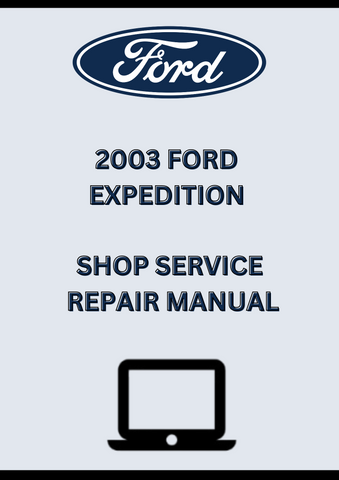 2003 FORD EXPEDITION SHOP SERVICE REPAIR MANUAL - PDF