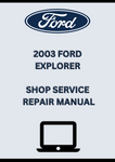 2003 FORD EXPLORER SHOP SERVICE REPAIR MANUAL - PDF