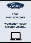 2003 FORD EXPLORER WORKSHOP REPAIR SERVICE MANUAL - PDF