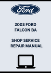 2003 FORD FALCON BA SHOP SERVICE REPAIR MANUAL - PDF