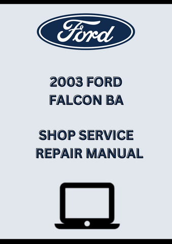 2003 FORD FALCON BA SHOP SERVICE REPAIR MANUAL - PDF