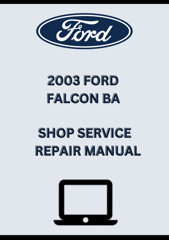 2003 FORD FALCON BA SHOP SERVICE REPAIR MANUAL - PDF