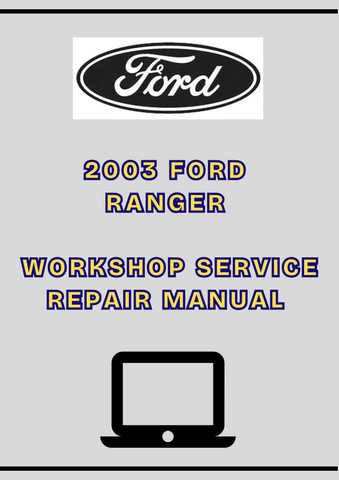 2003 FORD RANGER WORKSHOP SERVICE REPAIR MANUAL - PDF