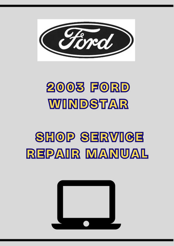 2003 FORD WINDSTAR SHOP SERVICE REPAIR MANUAL - PDF