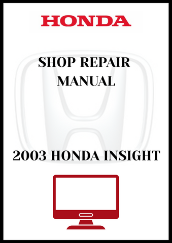 2003 HONDA INSIGHT SHOP REPAIR MANUAL - PDF