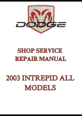 2003 INTREPID ALL MODELS SHOP SERVICE REPAIR MANUAL - PDF