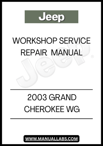 2003 JEEP GRAND CHEROKEE WG WORKSHOP SERVICE REPAIR  MANUAL - PDF