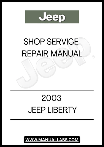 2003 JEEP LIBERTY SHOP SERVICE REPAIR MANUAL - PDF