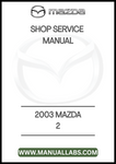 2003 MAZDA 2 SHOP SERVICE MANUAL - PDF