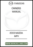 2003 MAZDA MPV OWNERS MANUAL - PDF