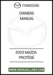 2003 MAZDA PROTÉGÉ OWNERS MANUAL - PDF